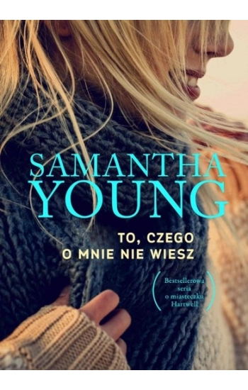 To, czego o mnie nie wiesz - Samantha Young