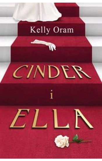 Cinder i Ella - Kelly Oram