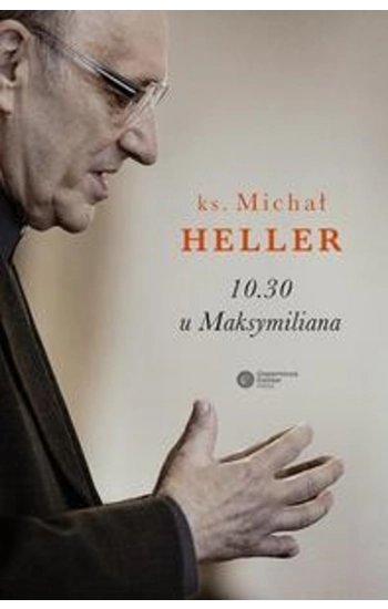 10.30 u Maksymiliana - Michał Heller