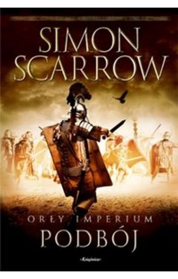 Orły imperium 2 Podbój - Scarrow Simon