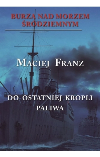 Burza nad Morzem Śródziemnym Tom 3 - Franz Maciej