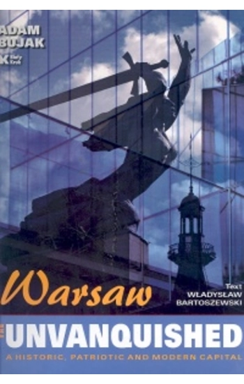 Warsaw The unvanquished - Adam Bujak, Władysław Bartoszewski