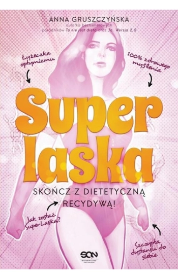 Super Laska Skończ z dietetyczną recydywą - Anna Gruszczyńska