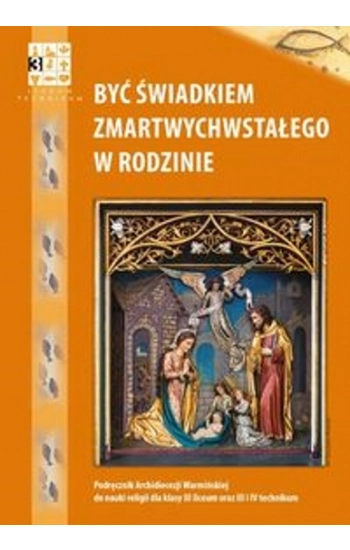Być świadkiem Zmartwychwstałego w rodzinie Religia Podręcznik - Piotr Pierzchała