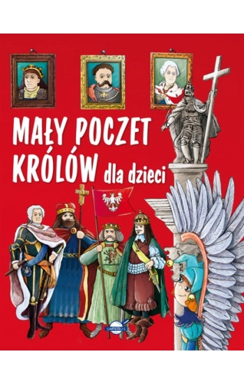 Mały poczet królów dla dzieci - Rowicki Piotr