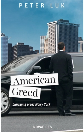 American Greed Co widziały oczy szofera limuzyn w USA? - Peter Luk