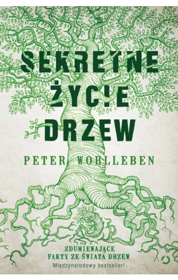 Sekretne życie drzew wyd. 2021 - Wohlleben Peter