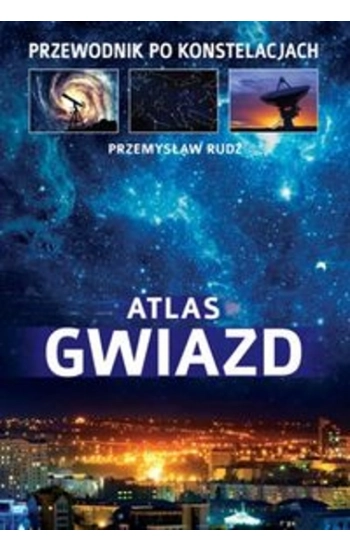 Atlas gwiazd - Przemysław Rudź