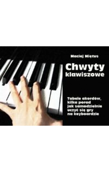 Chwyty klawiszowe - Maciej Miętus