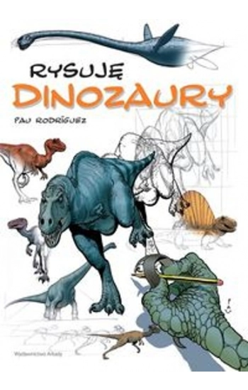 Rysuję Dinozaury - Pau Rodriguez