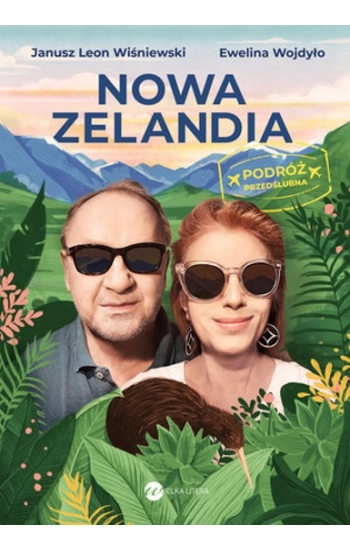 Nowa Zelandia Podróż przedślubna - Janusz Wiśniewski