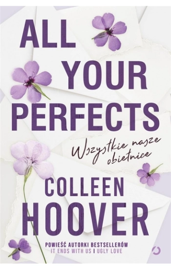 All Your Perfects. Wszystkie nasze obietnice - Colleen Hoover