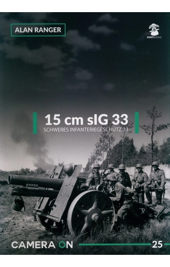 15 cm SIG 33 Schweres Infanterie Geschutz 33 - Alan Ranger