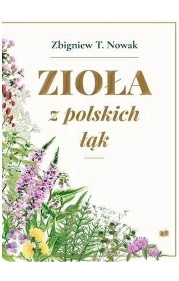 Zioła z polskich łąk - Zbigniew T.