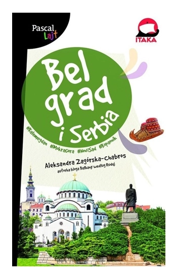 Belgrad i Serbia Pascal Lajt - Aleksandra Zagórska-Chabros