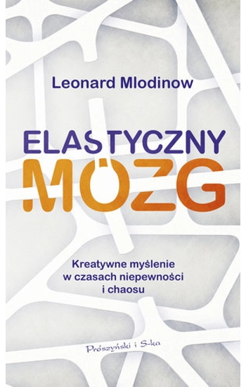 Elastyczny mózg - Leonard Mlodinow
