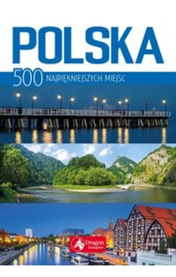 Polska 500 najpiękniejszych miejsc - Jolanta Bąk