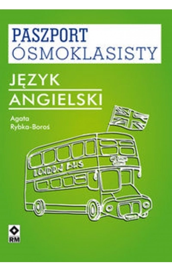 Paszport ósmoklasisty Język angielski - Agata Rybka-Boroś