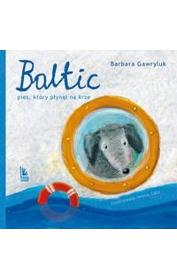 Baltic Pies, który płynął na krze - Barbara Gawryluk