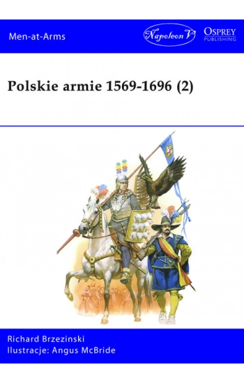 Polskie armie 1569-1696 T.2 - Richard Brzezinski