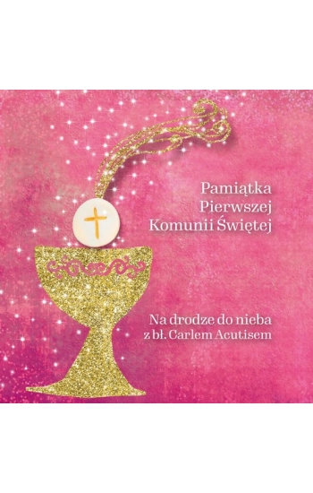 Pamiątka Pierwszej Komunii Świętej - Magdalena Kędzierska-Zaporowska