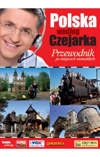 Polska według Czejarka. Przewodnik... - Czejarek Roman