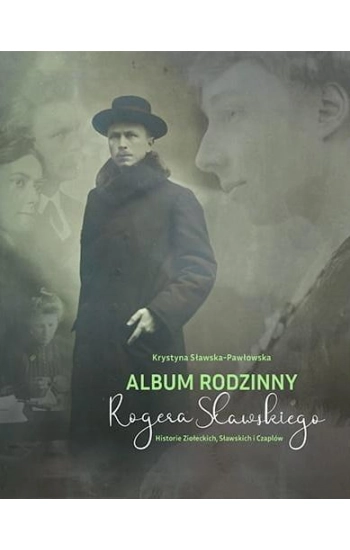 Album rodzinny Rogera Sławskiego - Krystyna Sławska-Pawłowska