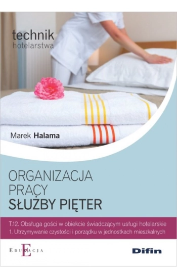 Organizacja pracy służby pięter - Marek Halama
