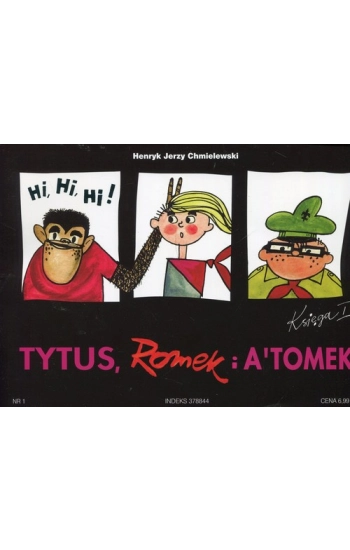 Tytus,Romek i A`Tomek - Księga 1 w.2017 - Henryk Jerzy