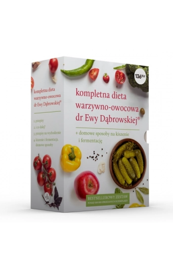 Kompletna dieta warzywno-owocowa dr Ewy Dąbrowskiej - zbiorowa praca