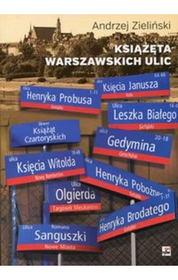 Książęta warszawskich ulic - Andrzej Zieliński
