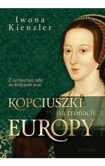Kopciuszki na tronach Europy - Iwona Kienzler