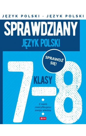 Sprawdziany dla klasy 7-8 Język polski - Katarzyna Zioła-Zemczak