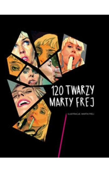 120 twarzy Marty Frej - Marta Frej