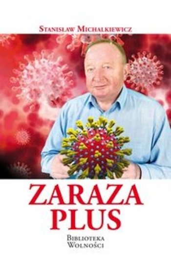 Zaraza Plus - Stanisław Michalkiewicz