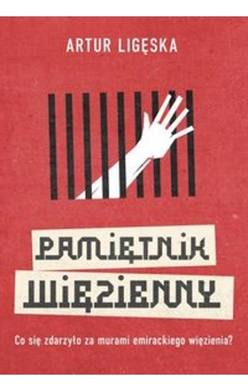 Pamiętnik więzienny - Artur Ligęska