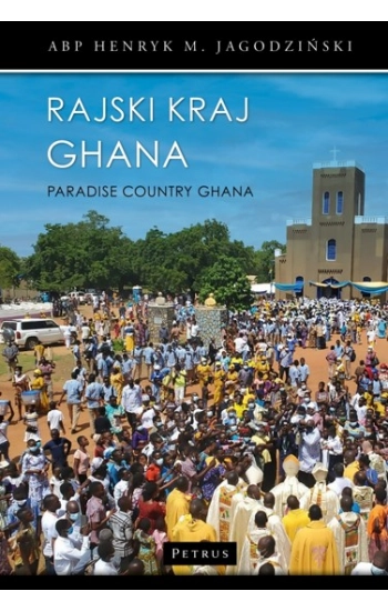 Rajski kraj Ghana - Jagodziński Henryk