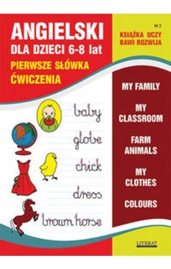 Angielski dla dzieci 3 Pierwsze słówka Ćwiczenia 6-8 lat - Joanna Bednarska