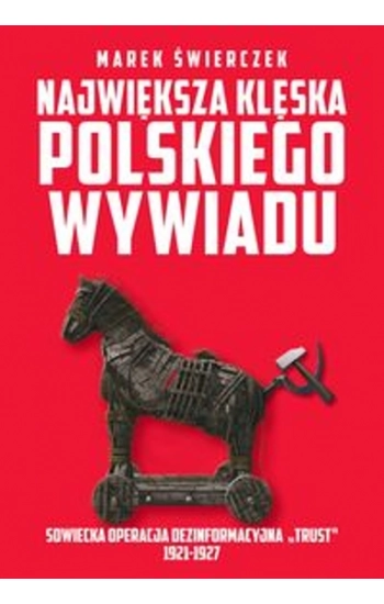 Największa klęska polskiego wywiadu - Marek Świerczek