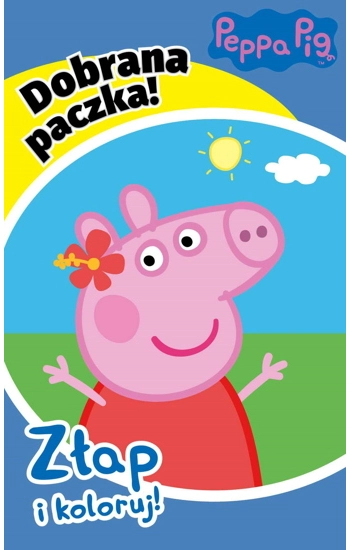 Peppa Pig Dobrana paczka - zbiorowa praca