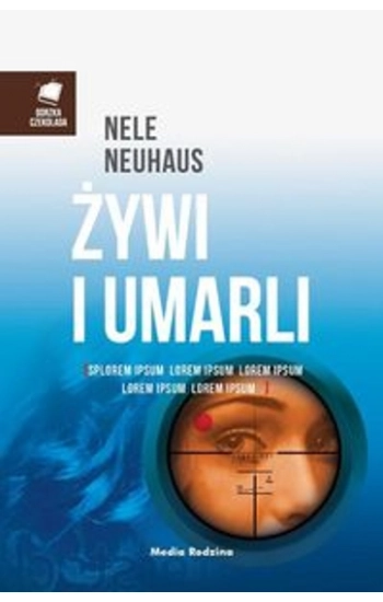 Żywi i umarli - Nele Neuhaus