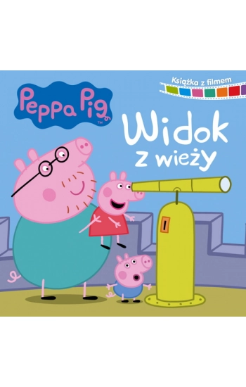 Peppa Pig Książka z filmem Widok z wieży - zbiorowa praca