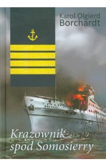 Krążownik spod Somosierry - Karol Borchardt