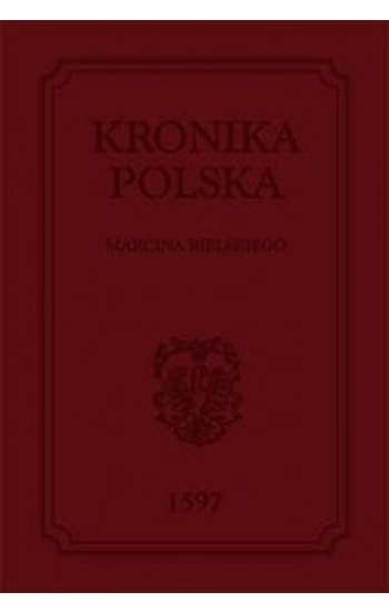 Kronika polska - Marcin Bielski