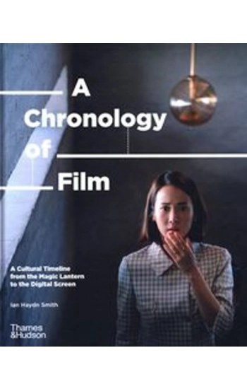 A Chronology of Film - Ian Smith