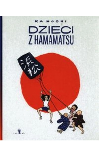 Dzieci z Hamamatsu - Ka Mochi