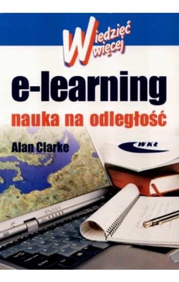 E- Learning Nauka na odległość - Clarke Alan