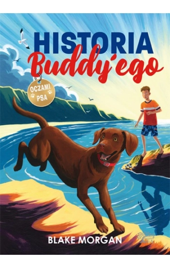 Historia Buddy'ego Oczami psa - Blake Morgan