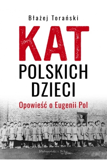 Kat polskich dzieci - Torański Błażej