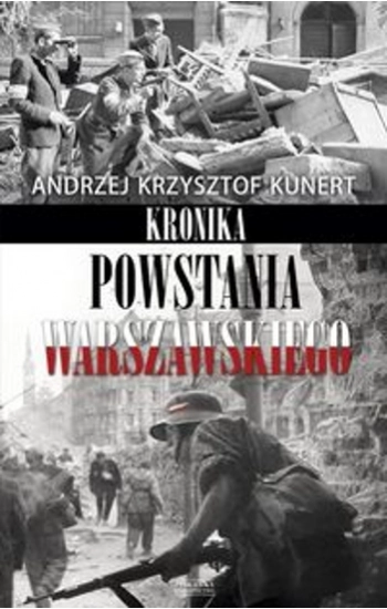 Kronika Powstania Warszawskiego - Andrzej Kunert